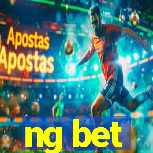 ng bet